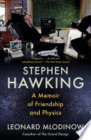 Stephen Hawking : a memoir of friendship and physics /