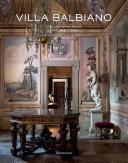 Villa Balbiano : Italian opulence on Lake Como /