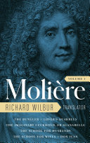 Moli�ere : the complete Richard Wilbur translations