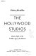 The Hollywood studios : house style in the golden age of the movies /
