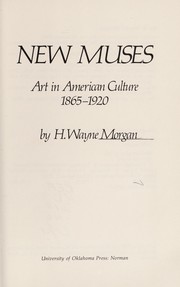 New muses : art in American culture, 1865-1920 /