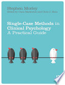Single-case methods in clinical psychology : a practical guide /