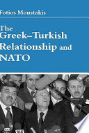 The Greek-Turkish relationship and NATO /
