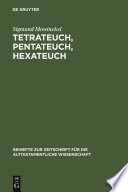Tetrateuch, Pentateuch, Hexateuch : Die Berichte über die Landnahme in den drei altisraelitischen Geschichtswerken /