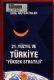 21. yüzyıl ve Türkiye : yüksek strateji /