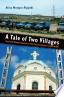 A tale of two villages : coerced modernization in the East European countryside /