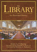 The library : an illustrated history /