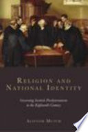 Religion and national identity : governing Scottish Presbyterianism in the eighteenth century /