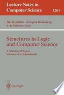 Structures in Logic and Computer Science : A Selection of Essays in Honor of A. Ehrenfeucht /