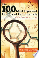 The 100 most important chemical compounds : a reference guide /