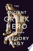 The ancient Greek hero in 24 hours /