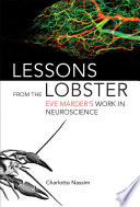 Lessons from the lobster : Eve Marders work in neuroscience /