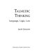 Talmudic thinking : language, logic, law /