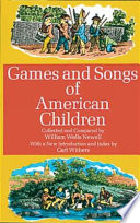 Games and songs of American children