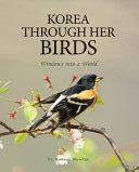 Korea through her birds : windows into a world /