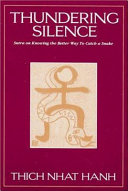 Thundering silence : sutra on knowing the better way to catch a snake /