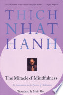 The miracle of mindfulness : a manual on meditation /