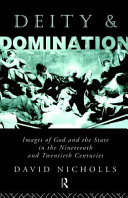 Deity and domination : images of God and the state in the nineteenth and twentieth centuries /