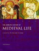 The Hamlyn history of medieval life /
