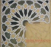Divine inspiration : seven principles of Islamic architecture /