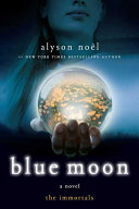 Blue moon : the Immortals : a novel /