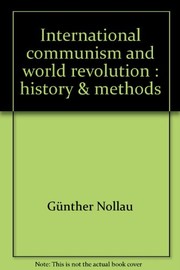 International communism and world revolution : history & methods /