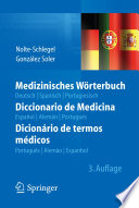 Medizinisches Wörterbuch : deutsch-- spanisch-- portugiesisch /