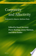 Corporeity and affectivity : dedicated to Maurice Merleau-Ponty /