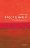 Progressivism a very short introduction /