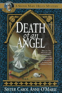 Death of an angel : Sister Mary Helen mystery /