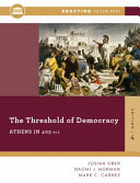 The threshold of democracy : Athens in 403 B.C. /