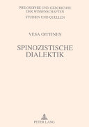 Spinozistische Dialektik : die Spinoza-Lektüre des französischen Strukturalismus und Poststrukturalismus /