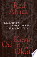 Red Africa : reclaiming revolutionary Black politics /
