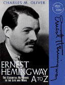Ernest Hemingway A to Z : the essential reference to his life and work
