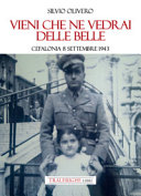 Vieni che ne vedrai delle belle : Cefalonia 8 settembre 1943 /