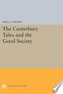 The CANTERBURY TALES and the Good Society /