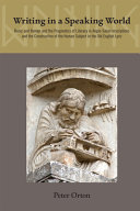 Writing in a Speaking World : the Pragmatics of Literacy in Anglo-Saxon Inscriptions and Old English Poetry /