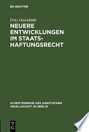 Neuere Entwicklungen im Staatshaftungsrecht : Vortrag gehalten vor der Juristischen Gesellschaft zu Berlin am 6. Juni 1984 /