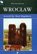 Wrocław : Kościół Św. Marii Magdaleny /