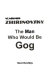 Vladimar Zhirinovsky : the man who would be Gog /
