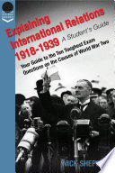 Explaining international relations 1918-1939 : a students guide /