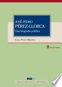 José Pedro Pérez-Llorca : una biografía política /