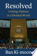 Resolved uniting nations in a divided world