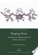 Singing poets : literature and popular music in France and Greece /