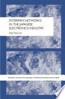 Interfirm networks in the Japanese electronics industry /