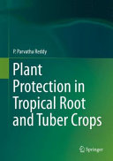 Plant protection in tropical root and tuber crops /