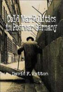 Cold War politics in postwar Germany /