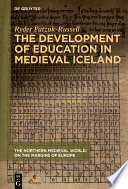 The development of education in medieval Iceland /