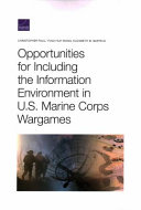Opportunities for including the information environment in U.S. Marine Corps wargames /
