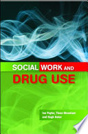 Social work and drug use /